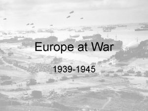 Europe at War 1939 1945 Europe August 30