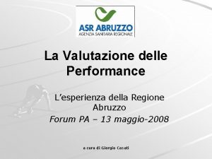 La Valutazione delle Performance Lesperienza della Regione Abruzzo