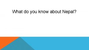 What do you know about Nepal Namaste or