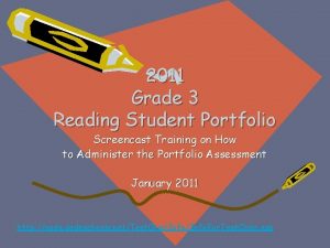 2011 Grade 3 Reading Student Portfolio Screencast Training
