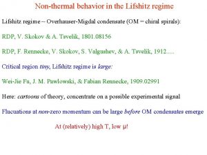 Nonthermal behavior in the Lifshitz regime OverhauserMigdal condensate