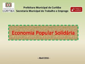 Prefeitura Municipal de Curitiba Secretaria Municipal do Trabalho