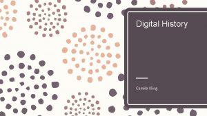 Digital History Camile Kling Home Sweet Home This