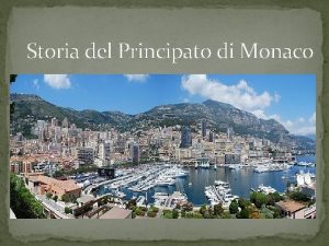 Storia del Principato di Monaco Il Principato di