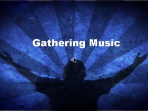 Gathering Music Welcome to TAPC Encounter Ministry 10112020