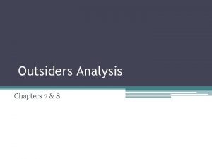 Outsiders Analysis Chapters 7 8 Theme Dreaming Once