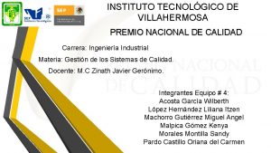INSTITUTO TECNOLGICO DE VILLAHERMOSA PREMIO NACIONAL DE CALIDAD