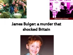 James Bulger a murder that shocked Britain Some
