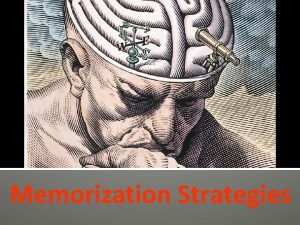 Memorization Strategies Remembering Requires Understanding and Planning Understand