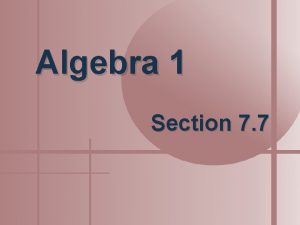 Algebra 1 Section 7 7 Mixture Problems Mixture