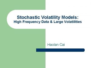 Stochastic Volatility Models High Frequency Data Large Volatilities