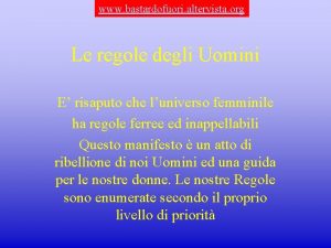 www bastardofuori altervista org Le regole degli Uomini