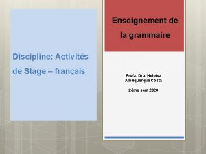 Enseignement de la grammaire Discipline Activits de Stage