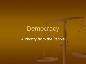 Democracy Authority from the People Defining Democracy n