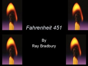 Fahrenheit 451 By Ray Bradbury Author Information Born