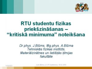 RTU studentu fizikas priekzinanas kritisk minimuma noteikana Dr