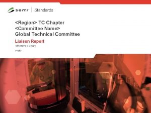 Region TC Chapter Committee Name Global Technical Committee