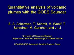 Quantitative analysis of volcanic plumes with the GOES