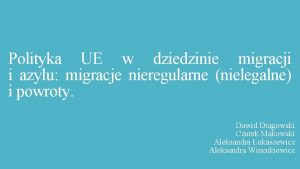 Polityka UE w dziedzinie migracji i azylu migracje