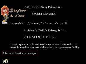 ACCIDENT Car de Puisseguin SECRET DEVOILE Incroyable Vraiment