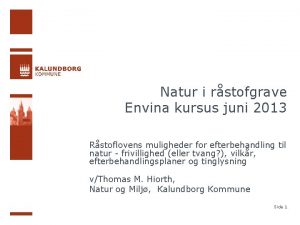 Natur i rstofgrave Envina kursus juni 2013 Rstoflovens