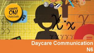 Daycare Communication N 6 Module 1 Oral communication