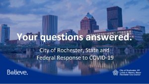 Your questions answered City of Rochester State and