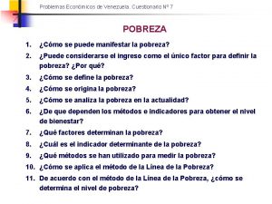 Problemas Econmicos de Venezuela Cuestionario N 7 POBREZA