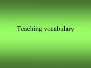 Teaching vocabulary Vocabulary learning Relational process Making friends