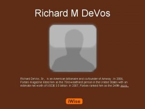 Richard M De Vos Richard De Vos Sr