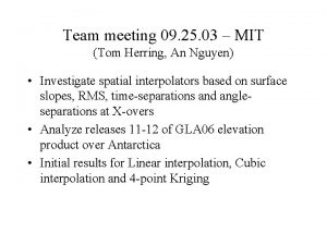 Team meeting 09 25 03 MIT Tom Herring