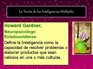 La Teora de las Inteligencias Mltiples Howard Gardner