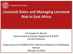 Livestock Roles and Managing Livestock Risk In East