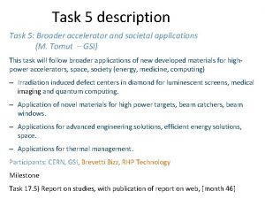 Task 5 description Task 5 Broader accelerator and