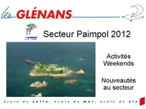 Secteur Paimpol 2012 Activits Weekends Nouveauts au secteur
