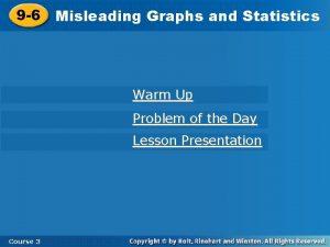 9 6 Misleading Graphs and Statistics Warm Up