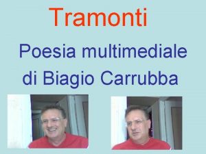 Tramonti Poesia multimediale di Biagio Carrubba Oh variopinto