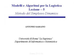 Modelli e Algoritmi per la Logistica Lezione 5