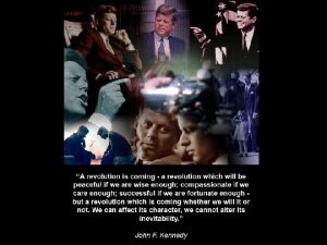 The Civil Rights Movement John Fitzgerald Kennedy JFK