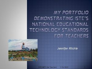 Jennifer Ritchie ISTE NETS for Teachers 1162022 1