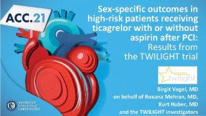 Sexspecific outcomes in highrisk patients receiving ticagrelor without