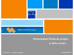 Prsentation finale du projet La Boite projet M