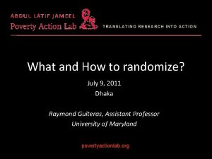 TRANSLATING RESEARCH INTO ACTION What and How to