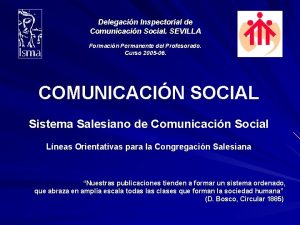 Delegacin Inspectorial de Comunicacin Social SEVILLA Formacin Permanente