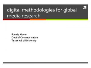 digital methodologies for global media research Randy Kluver