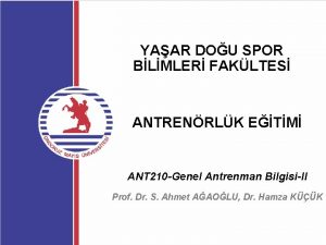 YAAR DOU SPOR BLMLER FAKLTES ANTRENRLK ETM ANT