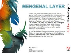 MENGENAL LAYER Sekilas Layer Layers merupakan lapisan yang