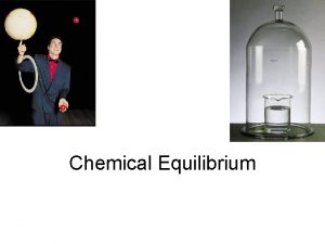 Chemical Equilibrium Reversible and Irreversible Reactions Irreversible Reactions