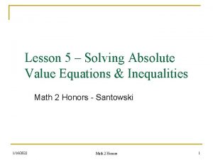 Lesson 5 Solving Absolute Value Equations Inequalities Math