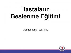 Hastalarn Beslenme Eitimi r gr canan asal ulus